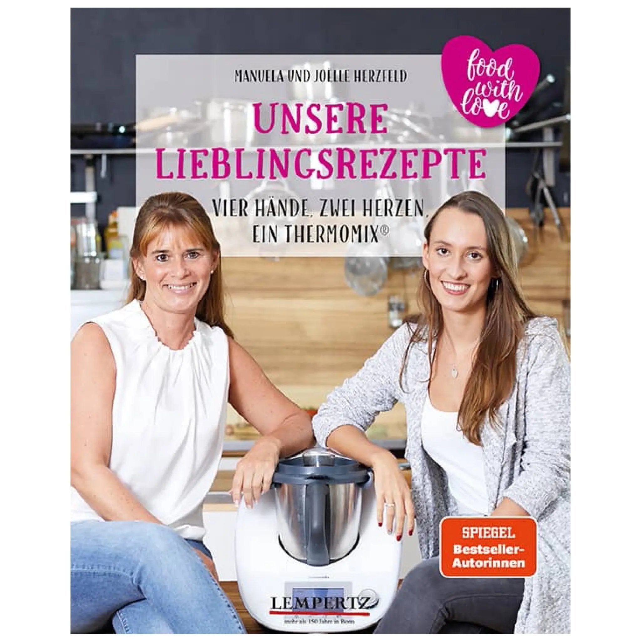 Unsere Lieblingsrezepte: Vier Hände, zwei Herzen, ein Thermomix - Wundermix GmbH