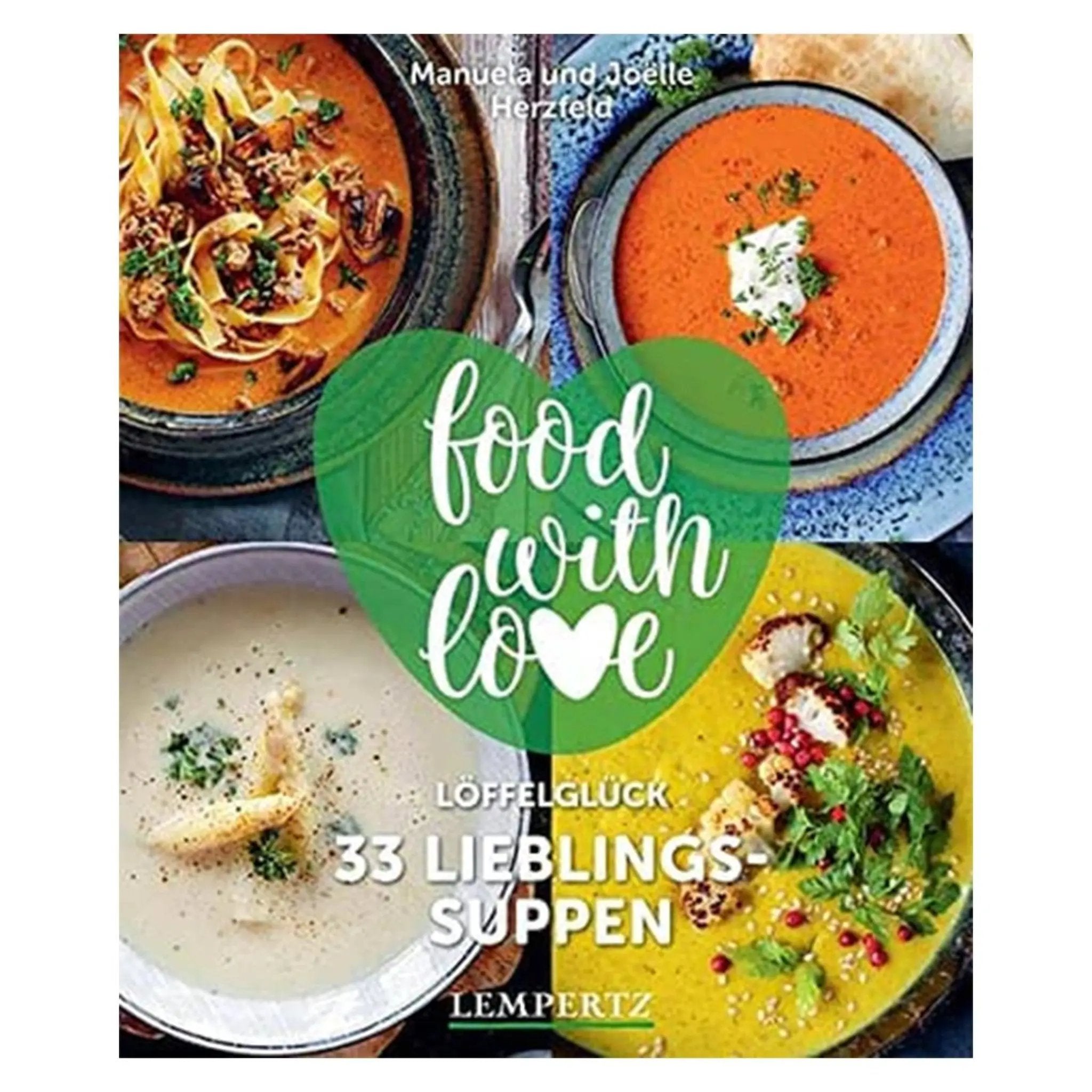 33 Lieblings-Suppen - Löffelglück - Wundermix GmbH